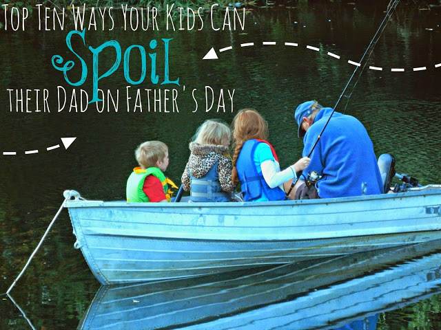 Top Ten Ways Your Kids Can Spoil Their Dad on Father's Day #dadsmyhero #ad 
