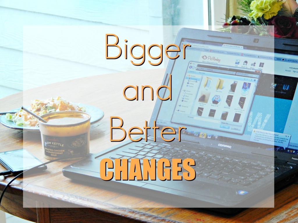 bigger-and-better-changes