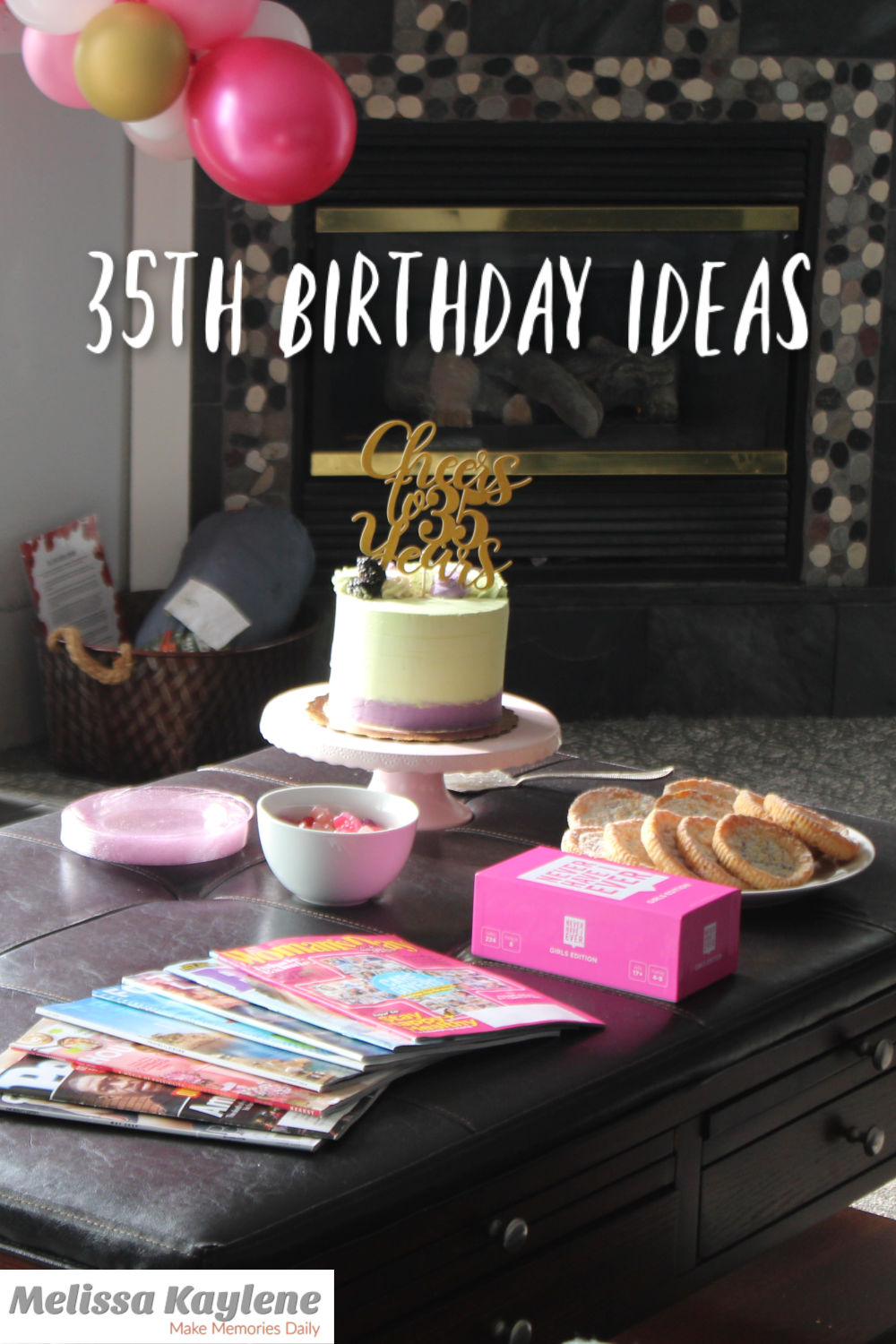 35th Birthday Ideas and Tips - Melissa Kaylene
